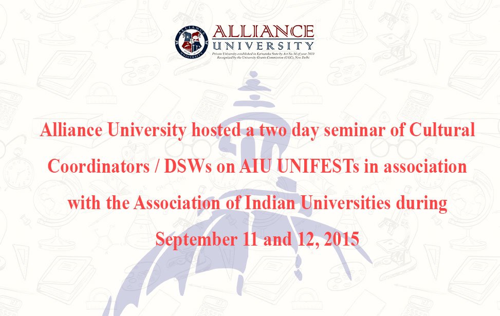 AU hosted a 2 day seminar of Cultural Coordinators/DSWs on AIU UNIFESTs in association with the Association of Indian Universities